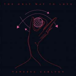 Vanessa Carlton - The Only Way To Love